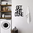 Väggdekor Metall Wallity Get Shit Done Black Metall 38x48 cm - Dekorationer, prydnadsföremål - 8684282141150 - 2