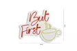Dekorativ Led Väggbelysning Wallity But First Coffee Röd Gul Plast 47x37 cm - Ljussmycken och ljusfigurer - 8683342475853 - 8