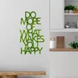 Väggdekor Metall Wallity Do More Of What Makes You Happy Grön MDF 41x70 cm - Dekorationer, prydnadsföremål - 8683742873174 - 2