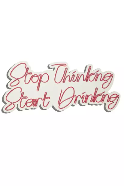 Dekorativ Led Väggbelysning Wallity Stop Thinking Start Drinking Röd Plast 34x78 cm - Ljussmycken och ljusfigurer - 8683342965675 - 1