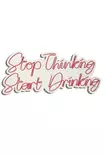 Dekorativ Led Väggbelysning Wallity Stop Thinking Start Drinking Röd Plast 34x78 cm - Ljussmycken och ljusfigurer - 8683342965675 - 1