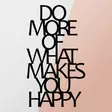 Väggdekor Metall Wallity Do More Of What Makes You Happy Svart Metall 40x70 cm - Dekorationer, prydnadsföremål - 8682870853379 - 6