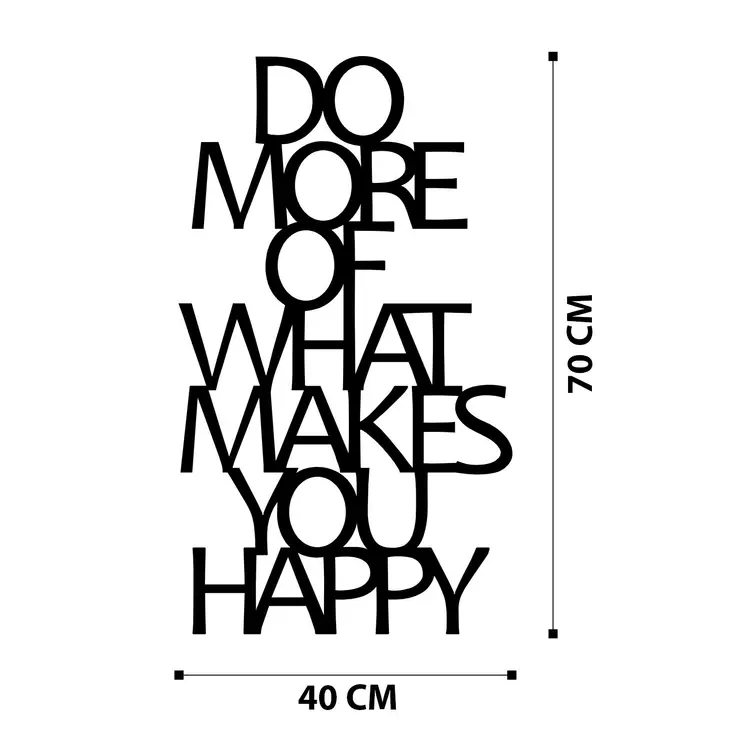 Väggdekor Metall Wallity Do More Of What Makes You Happy Svart Metall 40x70 cm - Dekorationer, prydnadsföremål - 8682870853379 - 1